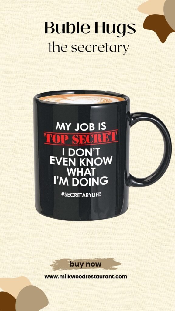 Bubble hugs secretary mug black 11oz - my job is top secret - secretary employee office worker coworkers