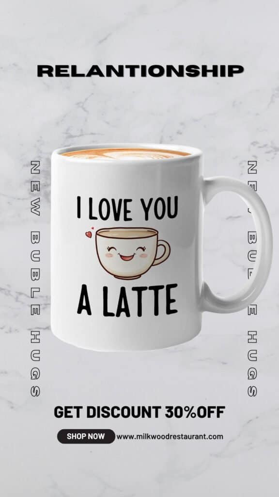 Relationship coffee mug 11oz white - love you a latte - friend gift humorous soulmate bff partner workmate couple boyfriend girlfriend