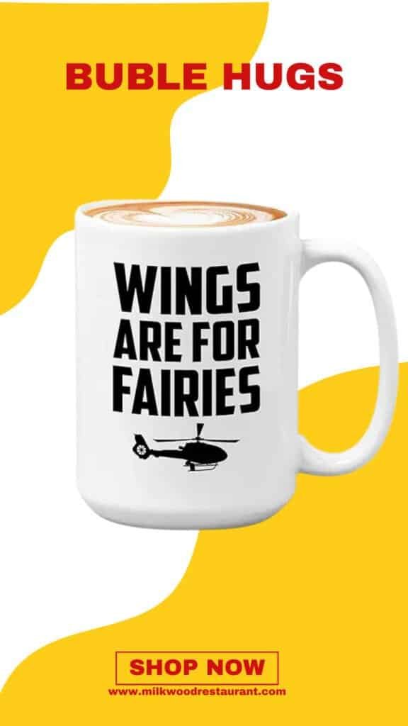 Bubble hugs helicopter pilot coffee mug 15oz white - wings are for fairies - pilot sky fly runway copilot airport heliport airplane captain aircrew aviator