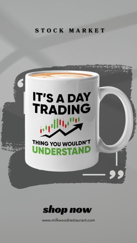 Stock trader coffee mug 11oz white - it's a day trading - businessman analyst business women financial advisor men trading stock market profit investor