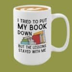 Book Lover Coffee Mug 15oz White - lessons - Book Lover Reader Bibiophile Bookworm Bookman Librarian Romance Fiction Linguist Reviewer