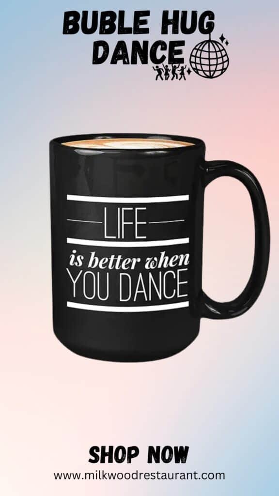 Dance coffee mug 15oz black - better when dancing - unique dance teacher idea for pole dancers ballroom dancer zumba party people