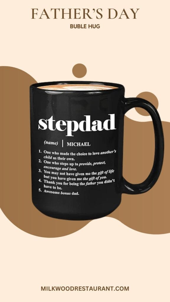 Bubble hugs father's day coffee mug - stepdad one who made the choice to love - customized adopted father pop parent papa daddy birthday 15oz black