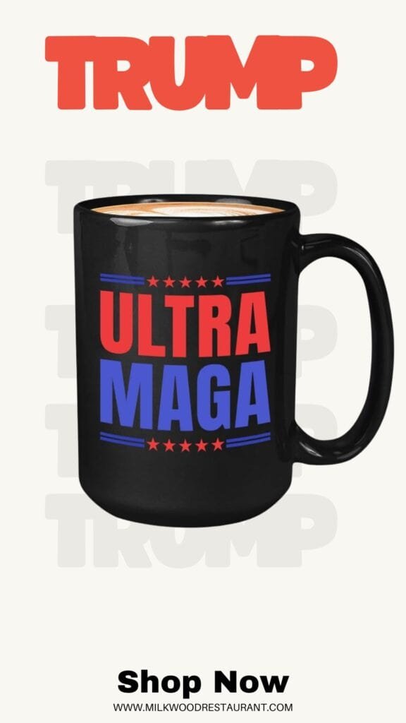 Trump politics coffee mug 15oz white -ultra maga - president politic 2024 trump supporter replubican anti democrat liberal government vote american