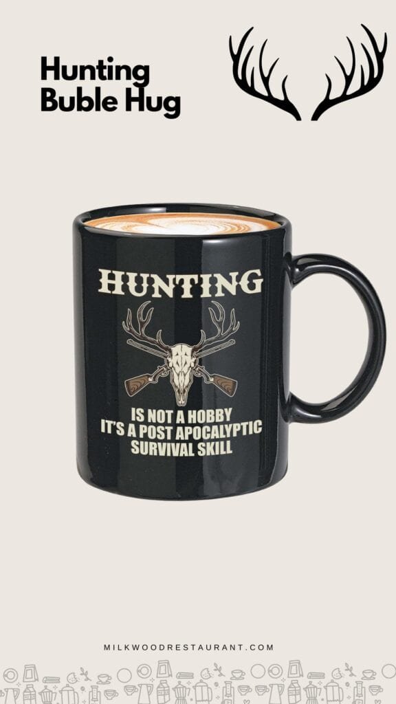 Hunting quote mugs