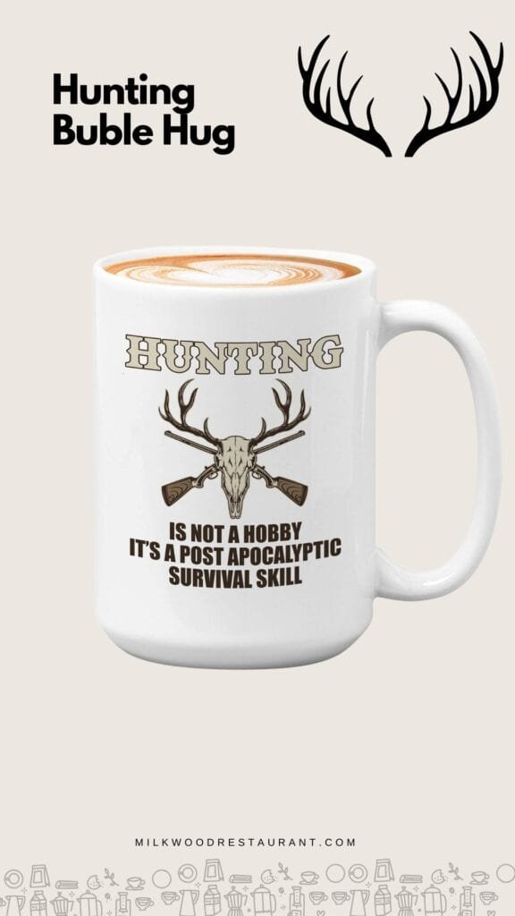 Hunting quote mugs