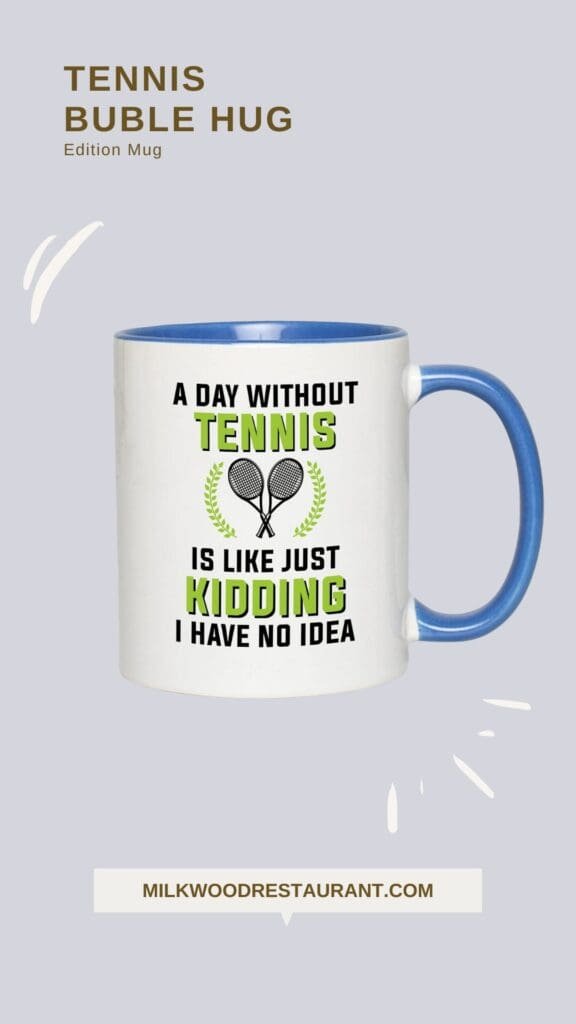 Tennis quote mugs