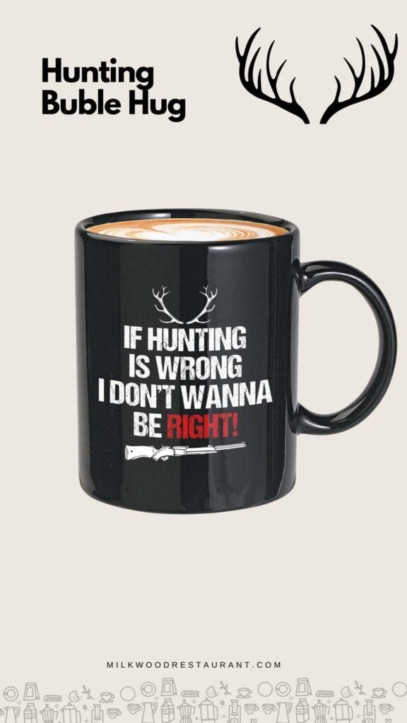 Hunting quote mugs