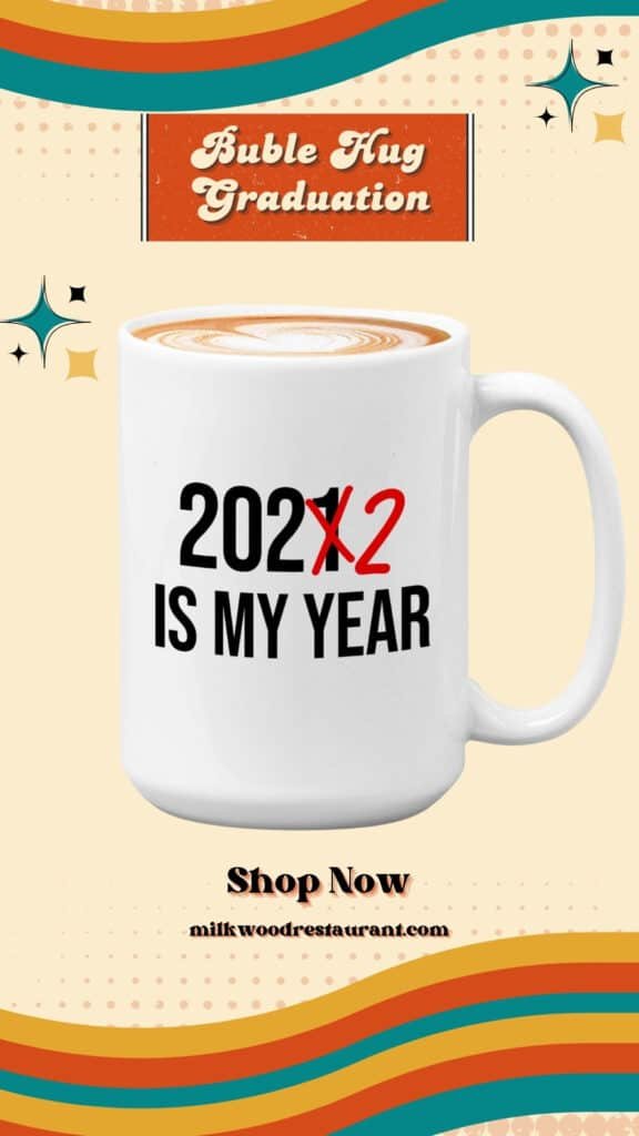 Bubble hugs graduation mug black 15oz - 2022 is my year - graduation retirement new year motivation funny