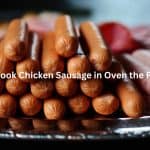 How to Cook Chicken Sausage in Oven the Right Way